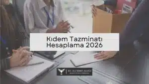 Kıdem Tazminatı Hesaplama