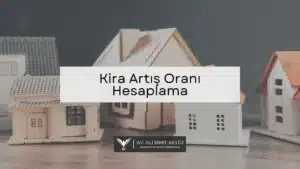 Kira Artış Oranı Hesaplama