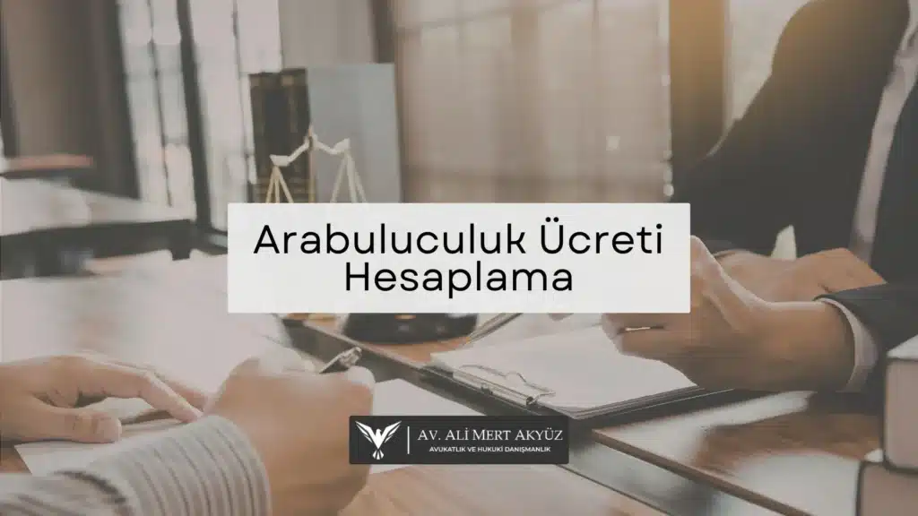 Arabuluculuk &Uuml;creti Hesaplama